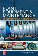 Příručka pro strojní zařízení a údržbu - Plant Equipment & Maintenance Engineering Handbook