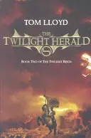 Věstník soumraku - Vláda soumraku: Kniha 2 - Twilight Herald - The Twilight Reign: Book 2