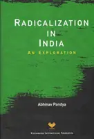 Radikalizace v Indii - průzkum - Radicalization in India - An Exploration