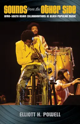 Zvuky z druhé strany: Z druhé strany: afro-jihoasijská spolupráce v černošské populární hudbě. - Sounds from the Other Side: Afro-South Asian Collaborations in Black Popular Music