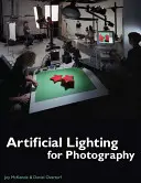 Umělé osvětlení pro fotografii (McKenzie Joy (Watkins College of Art & Design)) - Artificial Lighting for Photography (McKenzie Joy (Watkins College of Art & Design))