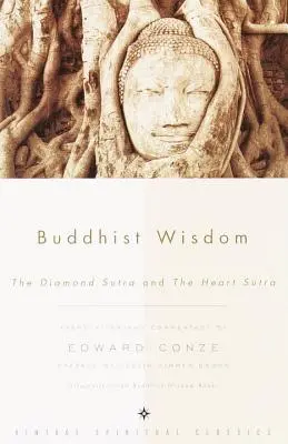 Buddhistická moudrost: Buddhistická moudrost: Diamantová sútra a Sútra srdce - Buddhist Wisdom: The Diamond Sutra and the Heart Sutra