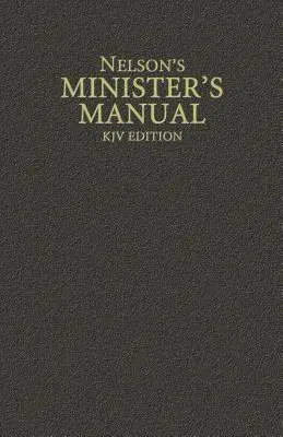 Nelsonova příručka pro ministry, vydání KJV - Nelson's Minister's Manual, KJV Edition