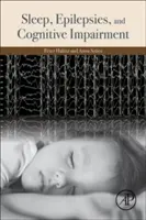 Spánek, epilepsie a kognitivní poruchy - Sleep, Epilepsies, and Cognitive Impairment