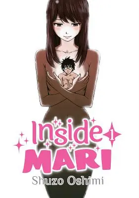 Uvnitř Mari, svazek 1 - Inside Mari, Volume 1
