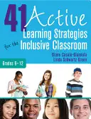 41 Strategie aktivního učení pro inkluzivní třídu, 6.-12. třída - 41 Active Learning Strategies for the Inclusive Classroom, Grades 6-12