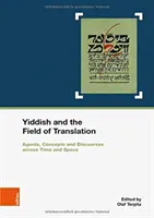 Jidiš a pole překladu: činitelé, strategie, koncepty a diskurzy napříč časem a prostorem. ve spolupráci s Marianne Windspergerovou - Yiddish and the Field of Translation: Agents, Strategies, Concepts and Discourses Across Time and Space. in Cooperation with Marianne Windsperger