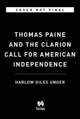 Thomas Paine a volání po americké nezávislosti - Thomas Paine and the Clarion Call for American Independence