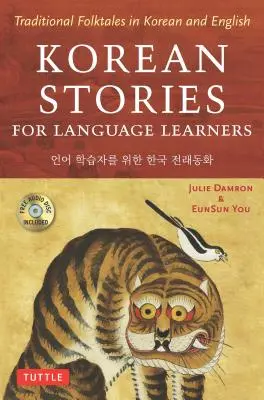 Korejské příběhy pro studenty jazyků: (Free Online Audio): Tradiční lidové pohádky v korejštině a angličtině (Free Online Audio) - Korean Stories for Language Learners: Traditional Folktales in Korean and English (Free Online Audio)