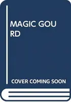 MAGICKÝ DOBRODRUŽSTVÍ - MAGIC GOURD