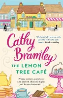 Lemon Tree Cafe - Srdceryvný bestseller Sunday Times - Lemon Tree Cafe - The Heart-warming Sunday Times Bestseller