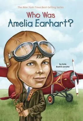 Kdo byla Amelia Earhartová? - Who Was Amelia Earhart?