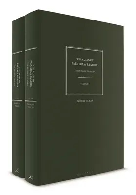 Zříceniny Palmýry a Baalbeku: svazky I-II - The Ruins of Palmyra and Baalbek: Volumes I-II