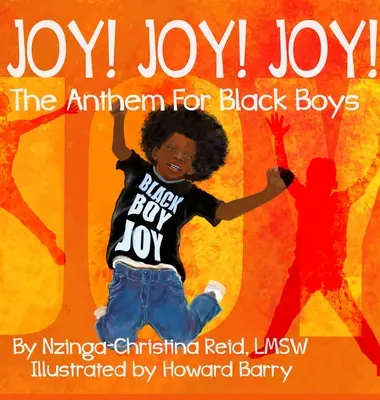 Radost! Radost! Radost! Hymna pro černošské chlapce - Joy! Joy! Joy! The Anthem for Black Boys