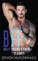 Bff: Otec nejlepšího přítele - Bff: Best Friend's Father Claimed