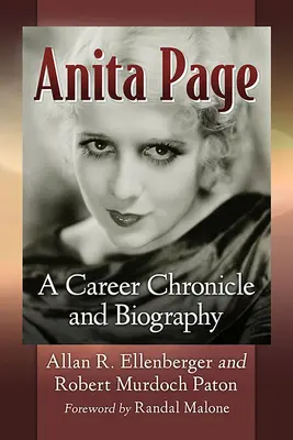 Anita Pageová: Jak na to, abyste se nemýlili? Kariérní kronika a životopis - Anita Page: A Career Chronicle and Biography