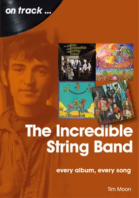 The Incredible String Band: Každé album, každá píseň - The Incredible String Band: Every Album, Every Song