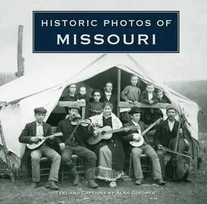 Historické fotografie Missouri - Historic Photos of Missouri