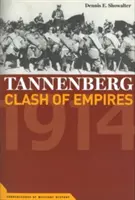 Tannenberg: Střet říší, 1914 - Tannenberg: Clash of Empires, 1914