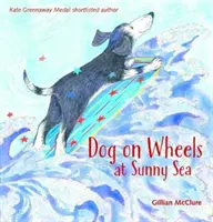 Pes na kolečkách u Slunečného moře - Dog on Wheels at Sunny Sea