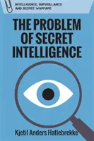 Problém tajných zpravodajských služeb - The Problem of Secret Intelligence