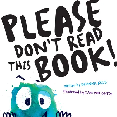 Prosím, nečtěte tuto knihu - Please Don't Read This Book