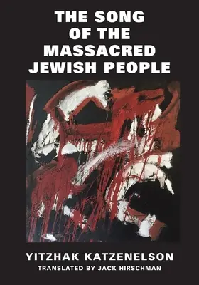 Píseň o zmasakrovaném židovském národě - The Song of the Massacred Jewish People