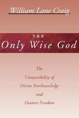 Jediný moudrý Bůh - The Only Wise God