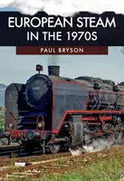 Evropská pára v 70. letech 20. století - European Steam in the 1970s