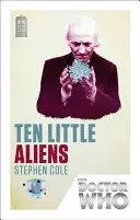 Doctor Who: Deset malých mimozemšťanů - vydání k 50. výročí (Cole Stephen (