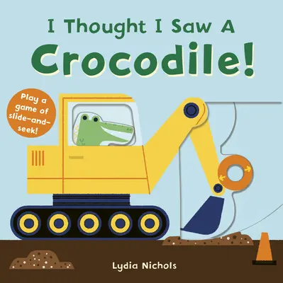 Myslel jsem, že jsem viděl krokodýla! - I Thought I Saw a Crocodile!
