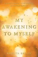 Probuzení k sobě samému - The Awakening to Myself