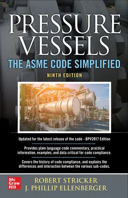 Tlakové nádoby: Zjednodušený předpis ASME, deváté vydání - Pressure Vessels: The ASME Code Simplified, Ninth Edition