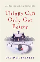 Věci se mohou jen zlepšit - Things Can Only Get Better