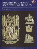 Poutnické suvenýry a světské odznaky - Pilgrim Souvenirs and Secular Badges