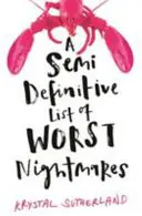 Polodefinitivní seznam nejhorších nočních můr - Semi Definitive List of Worst Nightmares