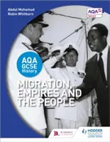 Aqa GCSE History: Migrace, říše a lidé - Aqa GCSE History: Migration, Empires and the People