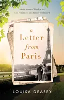 Dopis z Paříže - skutečný příběh o skrytém umění, ztracené romantice a znovunalezené rodině - Letter from Paris - a true story of hidden art, lost romance, and family reclaimed
