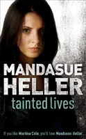 Zkažené životy - Drsná knížka, která vás naprosto vtáhne do děje - Tainted Lives - A gritty page-turner that will have you hooked