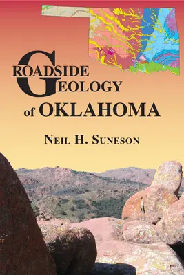 Geologie u silnic v Oklahomě - Roadside Geology of Oklahoma