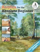 Akryl pro úplné začátečníky - Acrylics for the Absolute Beginner