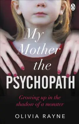 Moje matka, psychopatka - Vyrůstání ve stínu zrůdy - My Mother, the Psychopath - Growing up in the shadow of a monster