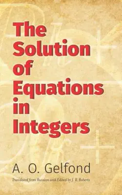 Řešení rovnic v celých číslech - The Solution of Equations in Integers