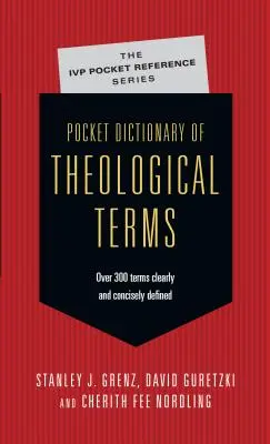Kapesní slovník teologických pojmů - Pocket Dictionary of Theological Terms