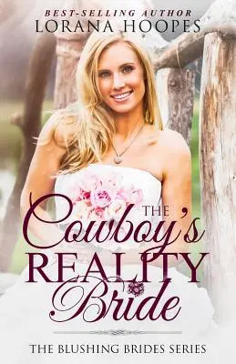 Kovbojova nevěsta z reality: A Blushing Brides Romance: A Blushing Brides - The Cowboy's Reality Bride: A Blushing Brides Romance