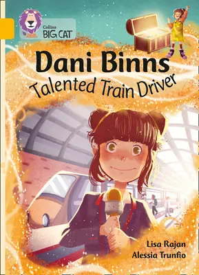 Dani Binns Talentovaná strojvedoucí - Skupina 09/Zlatá - Dani Binns Talented Train Driver - Band 09/Gold
