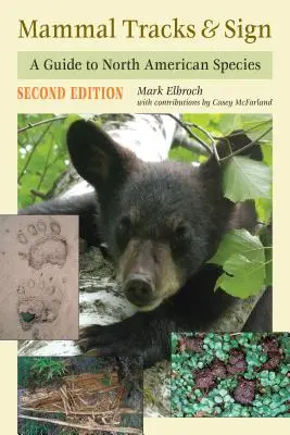 Stopy a znaky savců: Průvodce severoamerickými druhy - Mammal Tracks & Sign: A Guide to North American Species