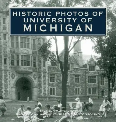 Historické fotografie Michiganské univerzity - Historic Photos of University of Michigan