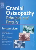 Kraniální osteopatie: Principy a praxe - Cranial Osteopathy: Principles and Practice