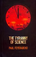 Tyranie vědy - The Tyranny of Science